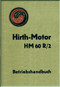 Hirth Motor HM 60 R/2  Aircraft Engine Handbook  Manual  ( German Language )  Betriebshandbuck