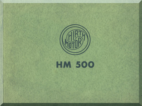 Hirth Motoren 500 A  Aircraft Engine Assembly Drawings  Manual  Durchsichtbild - Darstellung  ( German Language ) 1942