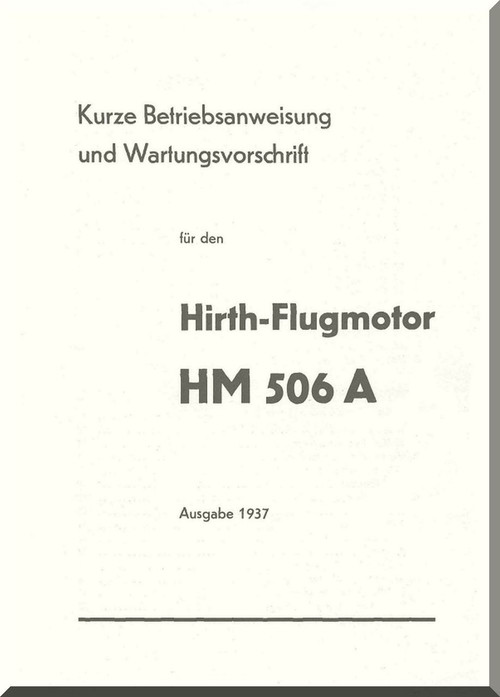 Hirth Motor HM 506 A  Aircraft Engine Technical  Manual  ( German Language )
