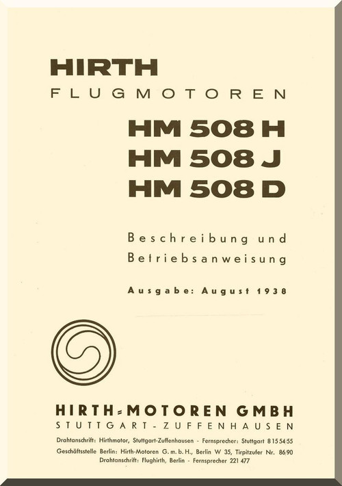 Hirth Motor HM 508 H J D  Aircraft Engine Technical  Manual  ( German Language ) Berschreibung und Betriebsanweisung , 1938