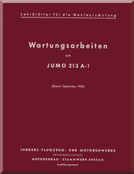      Junkers Flugzeug- und Motorenwerke A.G. Jumo  213 A-1   Aircraft  Engine Maintenance Instruction Manual  ( German Language )  Wartungsarbeiten,