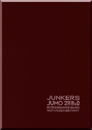 Junkers Flugzeug- und Motorenwerke A.G. Jumo  211 B und D  Aircraft Engine Operating Manual  ( German Language )  Betriebsanweisung, Wartungsvorschrift 
