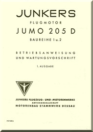 Junkers Flugzeug- und Motorenwerke A.G. Jumo  205 D Aircraft Engine Technical  Manual  ( German Language )  Betriebsanweisung und Wartungsvorschrift - 413130 e Be