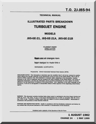 General Electric J85-GE-21 , 21 A 21B   Aircraft Turbo Jet  Engine  Illustrated Parts Breakdown Manual  ( English  Language ) -1982 -  T.O. 2J-J85-94 