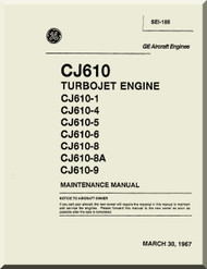General Electric CJ610 Aircraft Turbo Jet  Engine Maintenance Manual  ( English  Language ) -1967 - SEI-186 