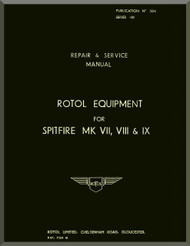 Rotol  Aircraft Propellers  N.ro 504  Equipment Repair & Service  Manual,  for Spitfire Mk VII , VIII , IX l 1941