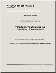 General Electric T700-GE-101 & T700-GE-401C Aircraft Turboshaft  Engine Intermediate Maintenance  Manual  ( English  Language ) - A1-T700A-MMI-210 V.2