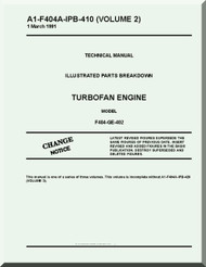 General Electric F404-GE-400 and 402   Aircraft Turbofan  Engine  Maintenance Manual  ( English  Language ) -A1-F404A-IPB-410 Volume 2