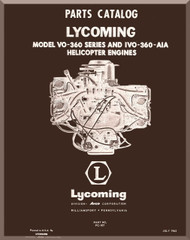 Lycoming VO-360 Series and IVO-360-AIA Helicopter Engine  Parts Manual  ( English Language ) , 1963