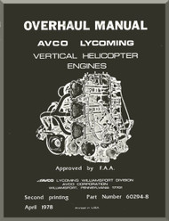 Lycoming Vertical  Helicopter Engines  Overhaul Manual  ( English Language ) , 1978