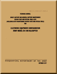 Sikorsky Helicopter CH-54 B Direct Support and General Support Maintenance Repair Parts and Special Tool List Manual TM 55-1520-217-34P-2, 1977