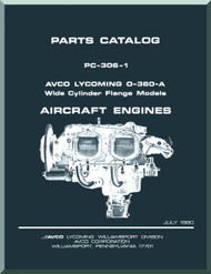 Lycoming O-360-A  Aircraft Engine  Parts Manual  ( English Language ) , PC-306-1 , 1980