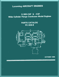 Lycoming O-360-C4F C4P   Aircraft Engine  Parts Manual  ( English Language ) , PC-306-8 , 1995