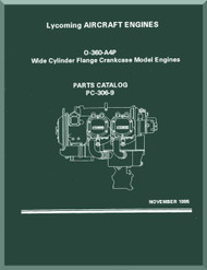 Lycoming O-360-A4P  Aircraft Engine  Parts Manual  ( English Language ) , PC-306-9 , 1995