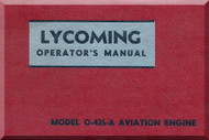 Lycoming  O-435 -A Aircraft Engine  Operator's Manual  ( English Language ) ,