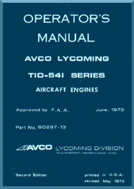Lycoming TIO-541 Aircraft Engine Operato's Manual  ( English Language ) , 60297-13, 1973 