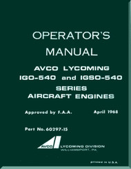 Lycoming IGO-540 and IGSO-540 Aircraft Engine  Operator's Manual  ( English Language ) , 1968