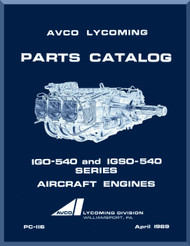 Lycoming IGO-540 and IGSO-540 Aircraft Engine  Parts Manual  ( English Language ) , 1969 , PC-116
