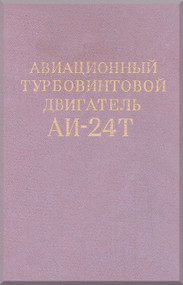Ivchenko Al-24T Aircraft Engine Technical Manual    (Russian Language ) 