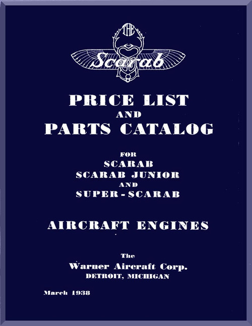 Warner Super Scarab  and Scarab Junior   Aircraft Engine Price List and Parts Catalog Manual  ( English Language )