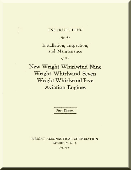 Wright Whirlwind 5 7 9   Aircraft Engine Installation, Inspection and Maintenance  Manual  ( English Language )
