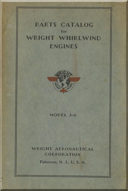 Wright J-6  Aircraft Engine Parts Catalog  Manual  ( English Language )