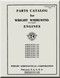 Wright Whirlwind J-6 Aircraft Engine Parts Catalog Manual Rep. 87074