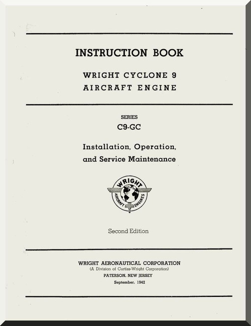 Wright R-1820 Cyclone 9 C9GC Aircraft Engine Maintenance Manual  ( English Language )