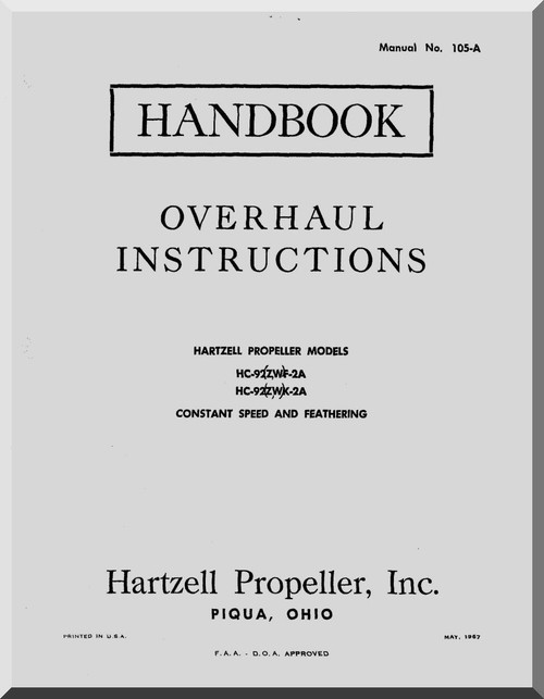 Hartzell Propeller , Constant Speed HC-92Z WF-2A HC-92Z WK-2A Constant Speed and Feathering Overhaul Instructions  - 105-A