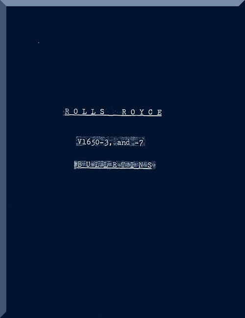 Rolls Royce Packard Merlin 1650 -3 - 7 Aircraft Engine Bulletins Collection Manual
