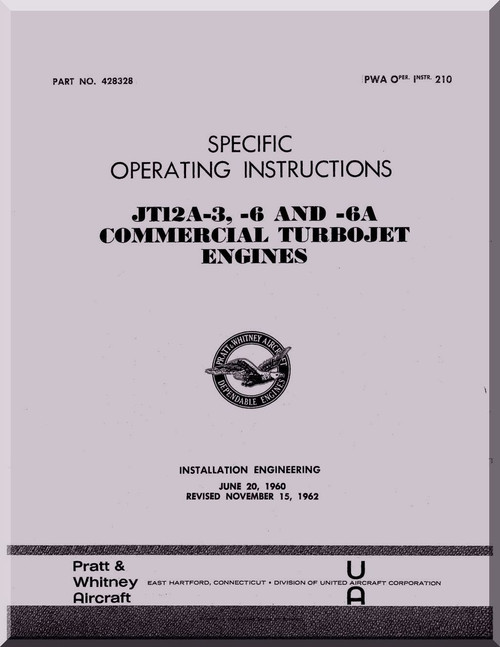 Pratt & Whitney JT12 A- 3 -6 -6A Aircraft Engine Operating Manual - 1962