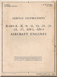 Pratt & Whitney R-985 A, -B, -9, -11, 13-21 -23 -25 -27 -AN-1 , -AM-3 Aircraft Engine Service Instructions Manual  ( English Language )  AP 2043A -02-10AB-2