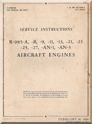 Pratt & Whitney R-985 A, -B, -9, -11, 13-21 -23 -25 -27 -AN-1 , -AM-3 Aircraft Engine Service Instructions Manual AP 2043A -02-10AB-2