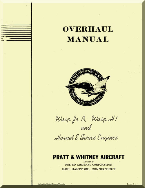 Pratt & Whitney Wasp Jr B and Wasp H1 Hornet E Series  Aircraft Engine Overhaul Instructions Manual
