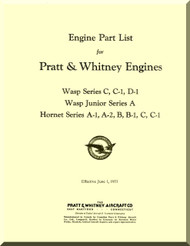 Pratt & Whitney R-1690 Wasp C, C-1 D-1 Wasp Junior  A Hornet A-1 A-2 B B-1 C C-1   Aircraft Engine Illustrated Parts Catalog  Manual  ( English Language ) - 1933