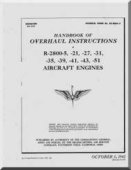 Pratt & Whitney R-2800 -5 , -21, -27 , -31 , -35 , -39 ,  -41 ,  -43 , -51   Aircraft Engine  Handbook  Overhaul Instructions  Manual