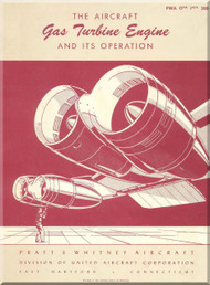 Pratt & Whitney The Aircraft Gas Turbine Engine and its Operation Manual