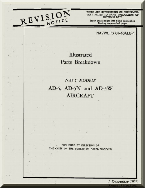 Douglas AD-5   Aircraft Illustrated Parts Breakdown  Manual  A.N. 01-40ALE-4 , 1956