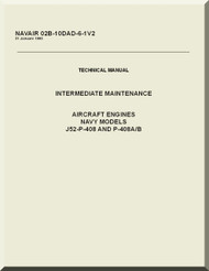 Pratt & Whitney J52-P-408 Aircraft Engine Maintenace Manual 02B-10AD-6-1V2