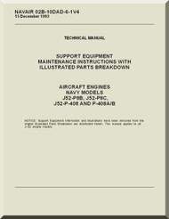 Pratt & Whitney J52-P-408 Aircraft Engine Maintenance Manual 02B-10AD-6-1V4