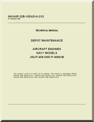 Pratt & Whitney J52-P-408 Aircraft Engine Maintenance Manual 02B-10AD-6-2V2