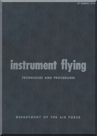 Aircraft Instrument Flying Technique and Procedure Manual  - . AF 51-37 