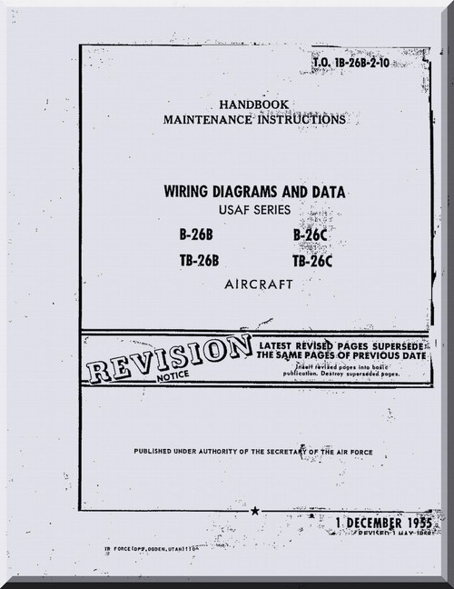 Douglas B-26 B , C, TB-26 B, C RB-26 C Navy model JD-1 Aircraft Wiring Manual AN 01B-26B-2-10, 1956