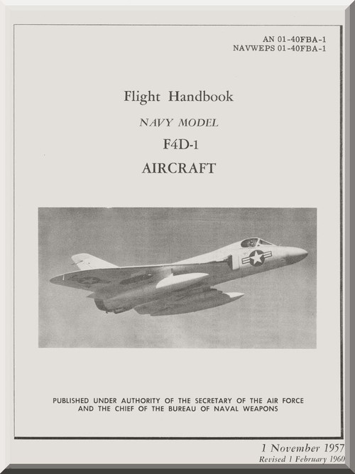 Douglas F4D-1  Aircraft  Flight Handbook Manual   AN 01-40FBA-1 , 1957