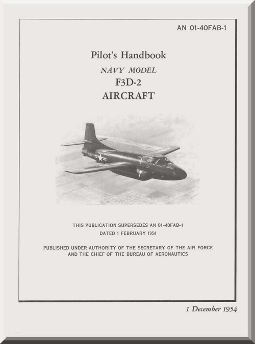 Douglas F3D-2,   Aircraft  Pilot's  Handbook Manual  ,  AN 01-40FAB-1, 1954