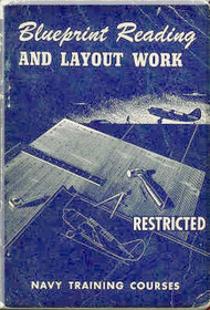 Aircraft Blueprints Reading and Layout Work  NAVY Training Courses Manual  - 1944 -1945