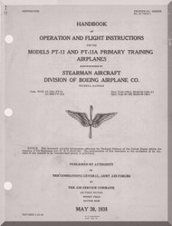 Stearman Pilot Flight Operating Instructions for Army Model  PT -13 and PT -13A   Airplane  Manual   T.O. 01-70AA-1,  1938 -