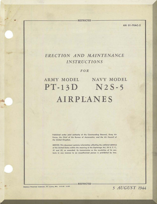 Stearman Pilot Erection Maintenance for Army Model  P-13 Navy Model N2S  Airplane  Manual   T.O. 01-70AC-2,  1944
