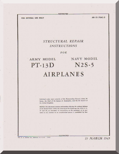 Stearman Structural Repair  Instructions for Army Model  P-13D, Navy Model N2S-5   T.O. 01-70AC-3