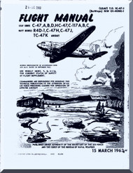 Douglas C-47 A, B, D, HC-47, C-117 A, B, C, R4D-1, C-47H,J TC-47K  R4D-1-5   Aircraft Handbook Flight  Operating Instruction  Manual  AN. 01-40NC-1 T.O. 1C-47-1 , 1963